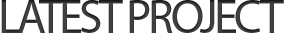 Latest project